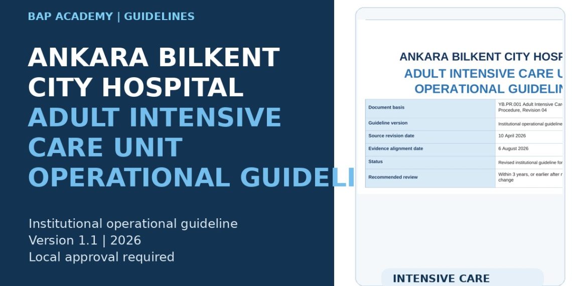Ankara Bilkent City Hospital Adult Intensive Care Unit Operational Guideline