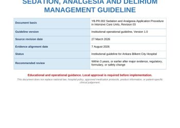 Ankara Bilkent City Hospital Adult Intensive Care Unit Sedation, Analgesia and Delirium Management Guideline