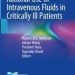 Rational Use of Intravenous Fluids in Critically Ill Patients